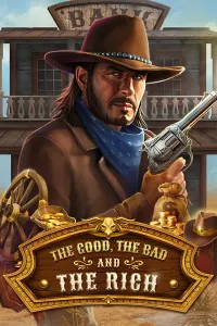 The Good, The Bad and The Rich